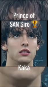 Kaka Most Handsome