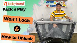 Baby Trend Pack N Play Sides Won T Lock How Do You Unlock The Baby Trend Pack N Play Playpen Youtube
