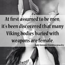 Invasion Of The Viking Women Unearthed Vikings Viking Women Viking History