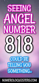818 Angel Number Meaning Why Do You Keep Seeing The Number 818 Angel Number Meanings Number Meanings Numerology