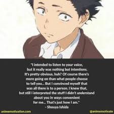 A silent voice sad quotes. The Most Touching Quotes From A Silent Voice With Images The Voice Voice Quotes Akuma To Love Song