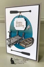 I wish you to celebrate all the wonderful things that make you so special, not just on your special day, but every day of the year! A Nautical Card By The Dock For Make My Monday Stampin Up Birthday Cards Handmade Birthday Cards Masculine Birthday Cards