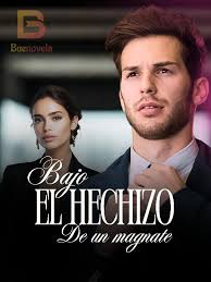 Bajo el Hechizo de un Magnate de Kiara Medina para leer en línea gratis