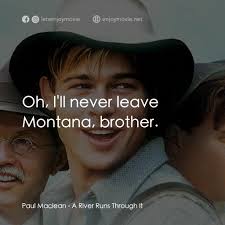 川流歲月電影金句：Norman Maclean: My candle burns at both ends; it wi...