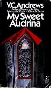 Download my sweet audrina free books. My Sweet Audrina 1983 04 Edition Open Library