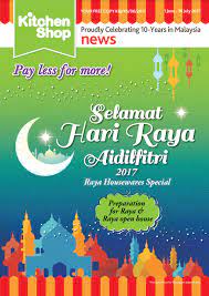 Because it depends on the lunar calendar, the date varies each year. Up To 70 Off Kitchen Shop Selamat Hari Raya Aidilfitri Promotion Now Till 16 July 2017 Katrin Bj Sdn Bhd