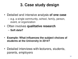 Design and methods is regarded by numerous universities as the best primary source for the case study method. 3 Research Design Ppt Download