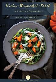 Kurbis Reisnudel Salat Mit Sojadressing Rezept Reisnudeln Rezepte Und Lebensmittel Essen