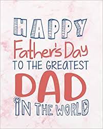 Some super heroes don't have capes…they are called dad. Happy Father S Day To The Greatest Dad In The World Father S Day Quotes Notebook Fathers Notebooks And Journals 8 X 10 132 Pages Father S Day Notebooks And Journals Series Francis Larry Z