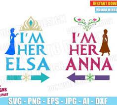 Download Frozen She S My Elsa She Is My Anna Svg Dxf Png Disney Princess