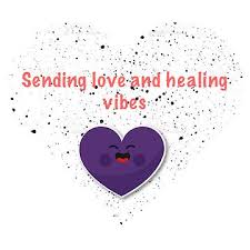 Sending love and healing vibes 