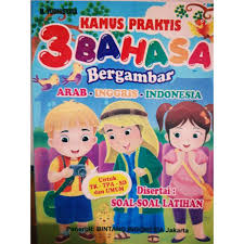 Maybe you would like to learn more about one of these? Kamus Praktis 3 Bahasa Bergambar Arab Inggris Indonesia Untuk Tk Dab Paud Shopee Indonesia
