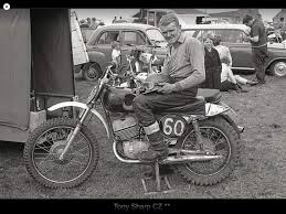 I owe a lot to Tony Sharp in the early days he helped me with Trials as  well as Scrambling