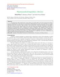 Pharmaceutical intermediates are actually some chemical raw materials or chemical products used in the process of drug synthesis. Pdf Pharmaceutical Impurities A Review