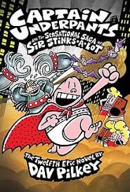 The series consisted of 12 novels, spanning the publishing range between 1997 and 2015. Captain Underpants And The Sensational Saga Of Sir Stinks A Lot Wikipedia