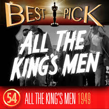 Modische vielfalt bei deinem spezialisten für große größen bei happysize entdecken. Bp054 All The King S Men 1949 The Best Pick Movie Podcast