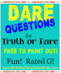 Dare Ideas Fun Rated G Dares For The Truth Or Dare Game