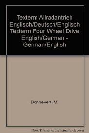 Tracción f a las cuatro ruedas. Texterm Allradantrieb Englisch Deutsch Englisch Texterm Four Wheel Drive English German German English By Donnevert M Amazon Ae
