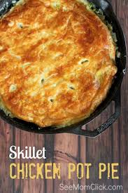 Skillet Chicken Pot Pie Recipe Pot Pies Recipes Cast Iron Skillet Cooking Chicken Pot Pie Recipes