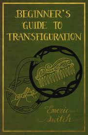 Beginner S Guide To Transfiguration Emeric Switch Harry Potter Book Covers Harry Potter School Books Harry Potter Book Covers Printable