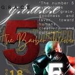 The Barber Takeover Round 5 "G.R.AC.E.!"