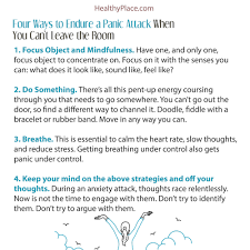 Sometimes anxiety attacks are referred to as 'panic attacks' however there are other types of attacks that exist too. How To Sit Through A Panic Attack When You Can T Leave Healthyplace