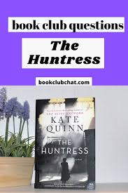 Book Club Questions For The Huntress In 2020 Book Club Questions Book Club Books
