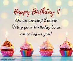 Best Happy Birthday Wishes For Cousin You're a year older, but what can you do? best happy birthday wishes for cousin
