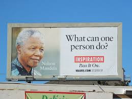 The Foundation For A Better Life Values Billboards Nelson Mandela Life Values Quotes For Students Better Life