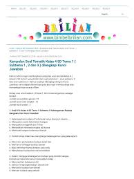 Check spelling or type a new query. Kumpulan Soal Tematik Kelas 4 Sd Tema 1 Subtema 1 2 Dan 3 Dilengkapi Kunci Jawaban Bimbel Brilian Pdf