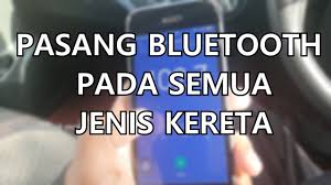 Kerana menurut beliau, di dalam united nation regulations 48 (unr48) yang berkaitan lampu kenderaan, lampu utama kenderaan hanya boleh menggunakan lampu dengan kadar pancaran cahaya (brightness. Cara Nak Bagi Ada Bluetooth Pada Kereta Anda Youtube