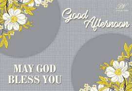 Good morning happy saturday god bless you. May God Bless You Good Afternoon Cute Card Premium Wishes