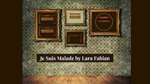 Lara Fabian Je Suis Malade Text Texte Prefere Je suis malade completement malade comme quand ma mere sortait le soir et qu'elle me laissait seule avec mon desespoir je suis malade parfaitement malade. lara fabian je suis malade text texte