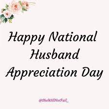 We did not find results for: She Will Not Fail It S National Husband Appreciation Day Ladies I Know You Show Appreciation To Your Man Everyday But Give Him A Little Extra Love Today Celebrate With Me