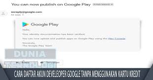 Sebelumnya, membuat kartu kredit mungkin terasa merepotkan karena harus pergi ke bank dan mengantre dalam waktu yang lama. Cara Daftar Akun Developer Google Tanpa Menggunakan Kartu Kredit