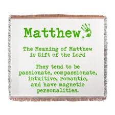 The Meaning Of Matthew Woven Blanket On Cafepress Com Meaning Of Matthew Matthew Name Baby Boy Names