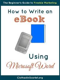 Step By Step Instructions On How To Write An Ebook Using Microsoft Word Ebookpublishing Ebook Writing Writing Tips Writing