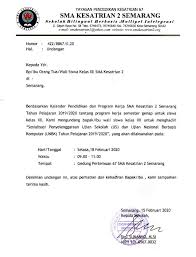 Untuk mengundang orang tua siswa tersebut maka pihak sekolah akan membuat surat undangan rapat yang berisikan waktu dan tempat diadakan rapat serta masalah yang akan dibahas dalam. Undangan Sosialisasi Us Dan Unbk Sma Kesatrian 2 Semarang