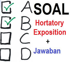 63 Contoh Soal Hortatory Exposition Dan Jawabannya English Admin