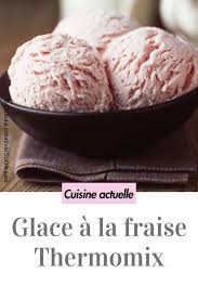 Recette Thermomix Glace Fraise Recettes Recette Thermomix Recette Recette Glace Fraise Recette