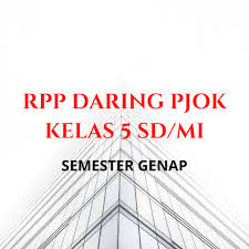Download contoh rpp daring 1 lembar pai semester i. Contoh Rpp Daring Pjok Kelas 5 Semester 2 Info Pendidikan Terbaru