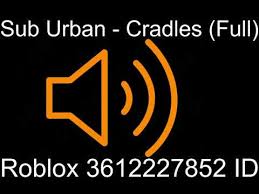 We did not find results for: Sub Urban Cradles Roblox Id Youtube