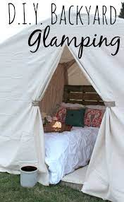 Easy Diy Backyard Glamping Backyard Camping Tent Glamping Diy Tent