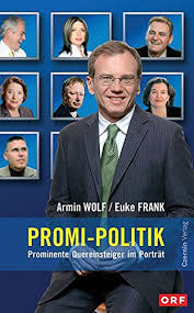 Armin wolf has had various haircuts lately. Promi Politik Prominente Quereinsteiger Im Portrat Wolf Armin Frank Euke Amazon De Bucher