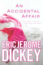 A novel, by eric jerome dickey, is a quick and easy. An Accidental Affair By Eric Jerome Dickey Penguin Books Australia