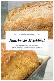 Kaum Aufwand Sensationelles Ergebnis Knuspriges Roggen Weizen Mischbrot Mini Me Rezept Rezepte Brot Backen Rezept Einfach Brot Backen Rezept