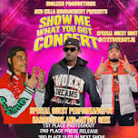 SHOW ME WHAT YOU GOT CONCERT