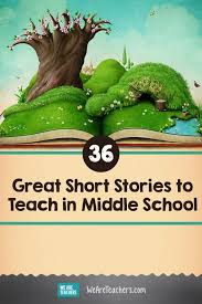 51 Great Short Stories To Teach In Middle School Middle School Short Stories Middle School Reading Best Short Stories