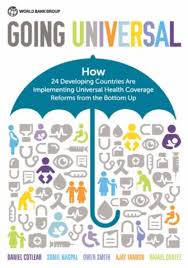 In reality, getting your first health insurance plan does not have to be daunting. Going Universal How 24 Developing Countries Are Implementing Universal Health Coverage From The Bottom Up