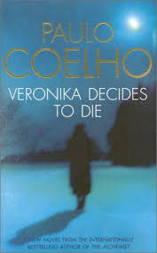 Book Review Veronika Decides To Die Paulo Coelho Paulo Coelho Books Books Paulo Coelho